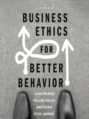 cover image of Business Ethics for Better Behavior